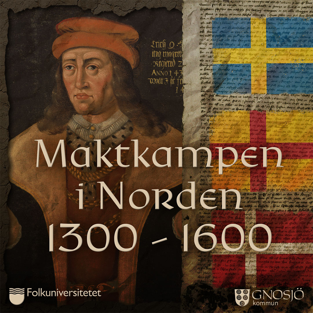 Maktkampen i Norden 1300 - 1600