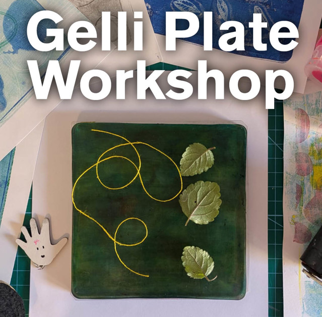 Gelli Plate Workshop